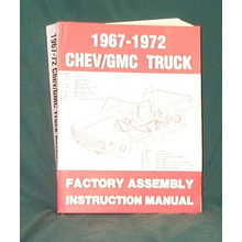 Factory Assembly Instruction Manual - 1967-1972 Chevy/GMC Truck